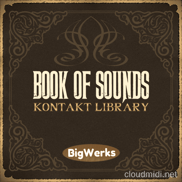 BigWerks Book of Sounds I II III IV Kontakt 