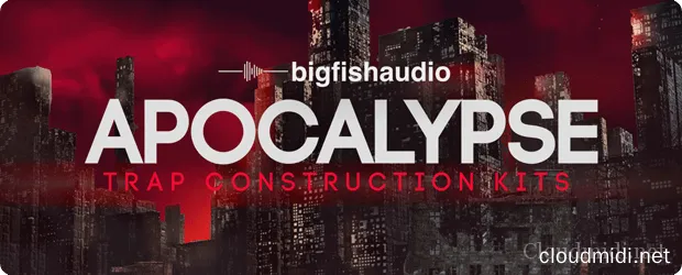 Big Fish Audio Apocalypse Trap Construction Kits