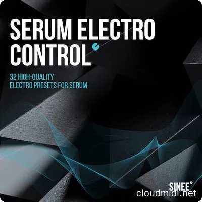 合成器预设-SINEE Serum Electro Control for Serum :-1 合成器预设-SINEE Serum Electro Control for Serum :-1