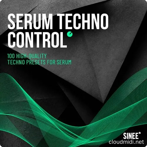 合成器预设-SINEE Serum Techno Control v1.0.1 for Serum :-1 合成器预设-SINEE Serum Techno Control v1.0.1 for Serum :-1