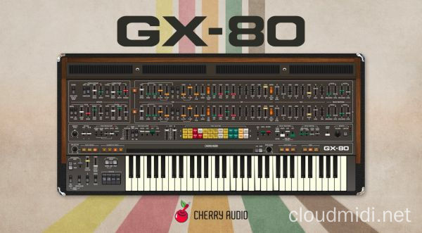 虚拟合成器-Cherry Audio GX-80 v1.0.9 123 R2R-win :-1