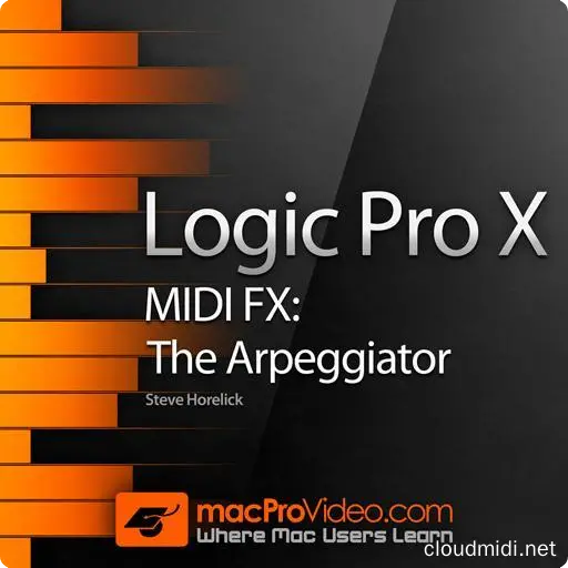 MacProVideo-Logic Pro X 200: MIDI效果器和琶音器视频教程（英语） :-1