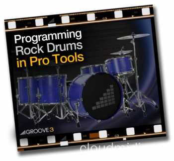 Groove3-Pro Tools 摇滚鼓组的编曲视频教程（英语） :-1