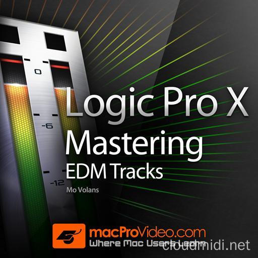 MacProVideo-Logic Pro X 405: EDM电音制作母带处理视频教程（英语） :-1