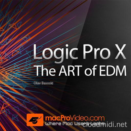 MacProVideo-Logic Pro X 404: EDM的艺术编曲视频教程（英语） :-1