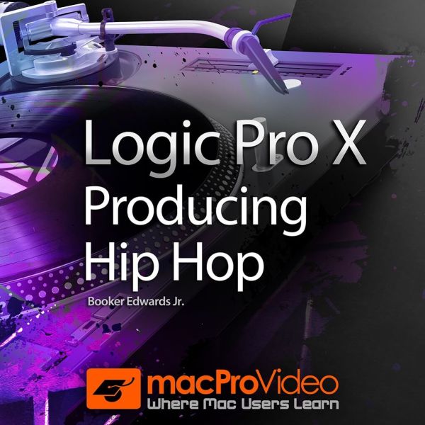 MacProVideo-Logic Pro X 402：嘻哈音乐制作视频教程（英语） :-1