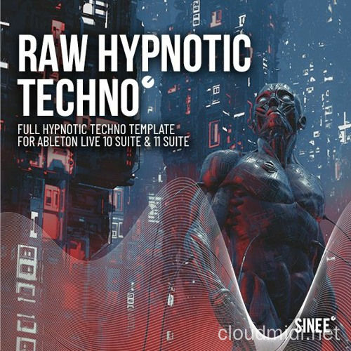 工程模版-Stream SINEE Raw Hypnotic Template for Ableton Live :-1