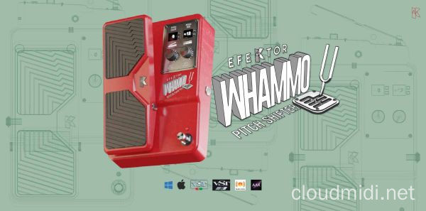 电吉他移调器-Kuassa Efektor Whammo Pitch Shifter v1.0.4 TCD-win :-1