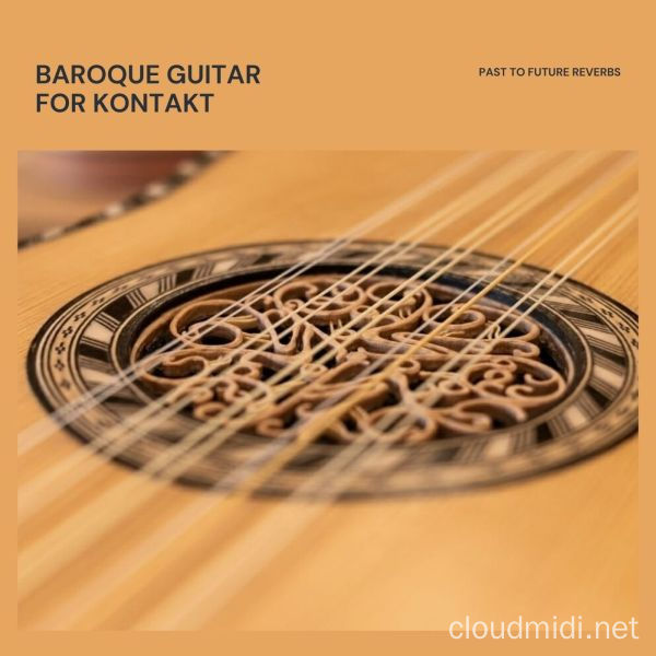 巴洛克吉他音色库-PastToFutureReverbs Baroque Guitar For KONTAKT :-1