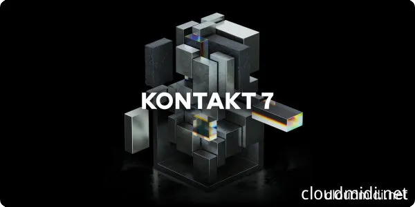 康泰克音源采样器-Native Instruments Kontakt 7 v7.5.2 R2R-win :-1