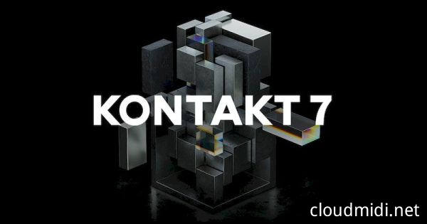 康泰克音源采样器-Native Instruments Kontakt 7 v7.6.0 Bobdule-win :-1 康泰克音源采样器-Native Instruments Kontakt 7 v7.6.0 Bobdule-win :-1