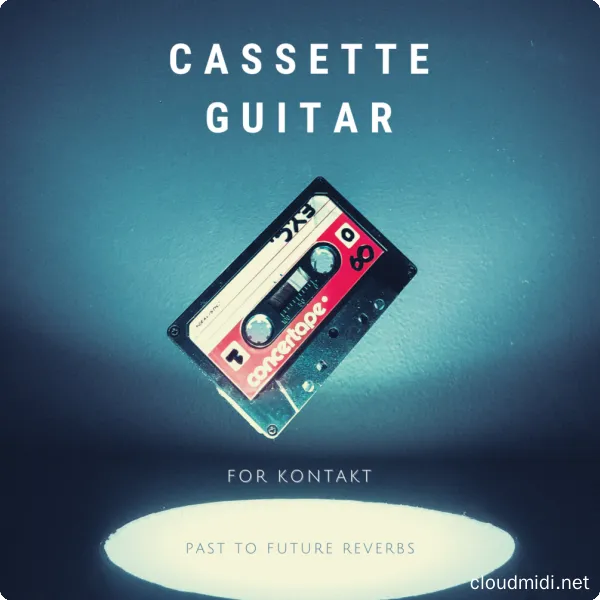 磁带吉他音色库-PastToFutureReverbs Cassette Guitar Kontakt :-1