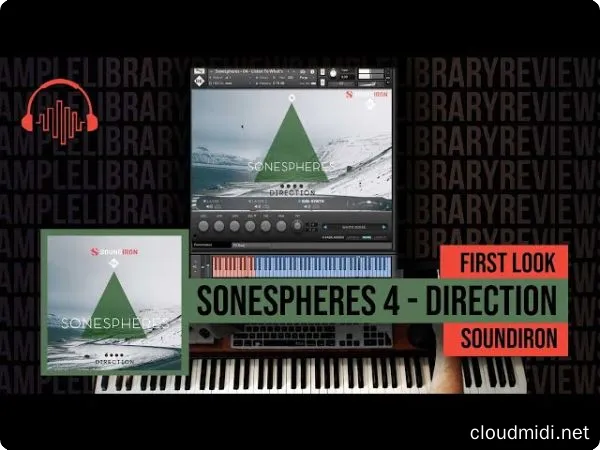 电子氛围音色库-Soundiron Sonespheres 4 Direction Kontakt :-1 电子氛围音色库-Soundiron Sonespheres 4 Direction Kontakt :-1