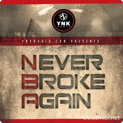 YnK Audio Never Broke Again WAV MIDI FL Studio Template :-1