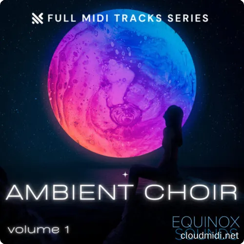 Equinox Sounds Full MIDI Tracks Series Ambient Choir Vol 1 MIDI :-1